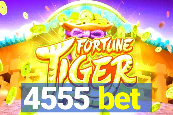 4555 bet